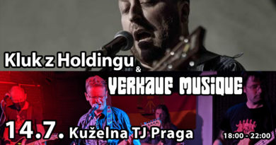 Kuželna hraje: Verkauf Musique & Kluk z Holdingu